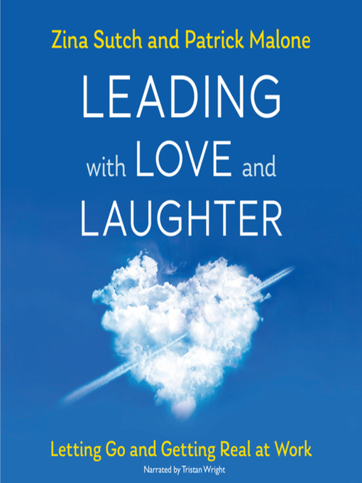 Title details for Leading with Love and Laughter by Zina Sutch - Available
